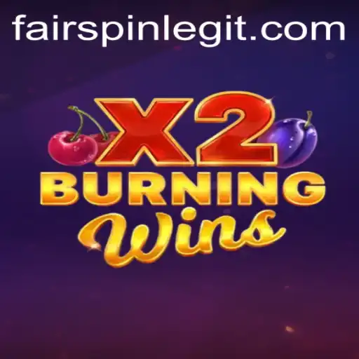 Exploring the Exciting World of BurningWinsX2 on Fairspin