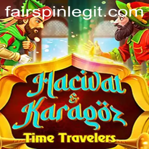 Exploring the Enchanting World of HacivatandKaragoz: A Fairspin Adventure