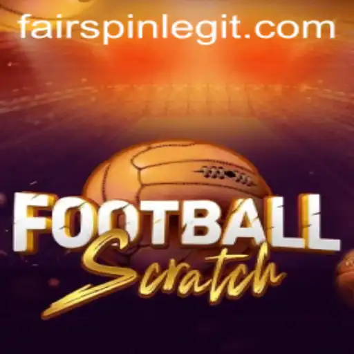 Exploring the Exciting World of FootballScratch and Fairspin