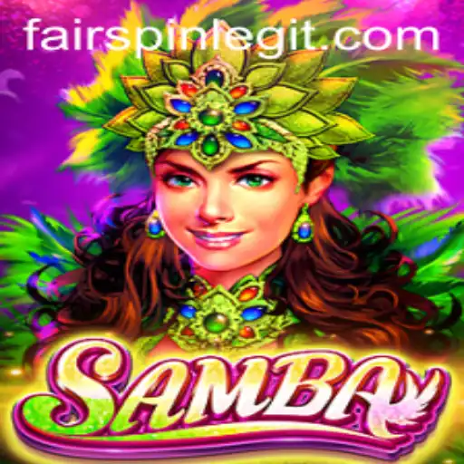 Experience the Rhythm of Samba with Fairspin: A Comprehensive Guide